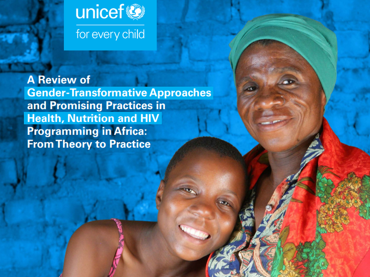 Gender-Transformative Approaches and Promising Practices in Health, Nutrition and HIV Programming