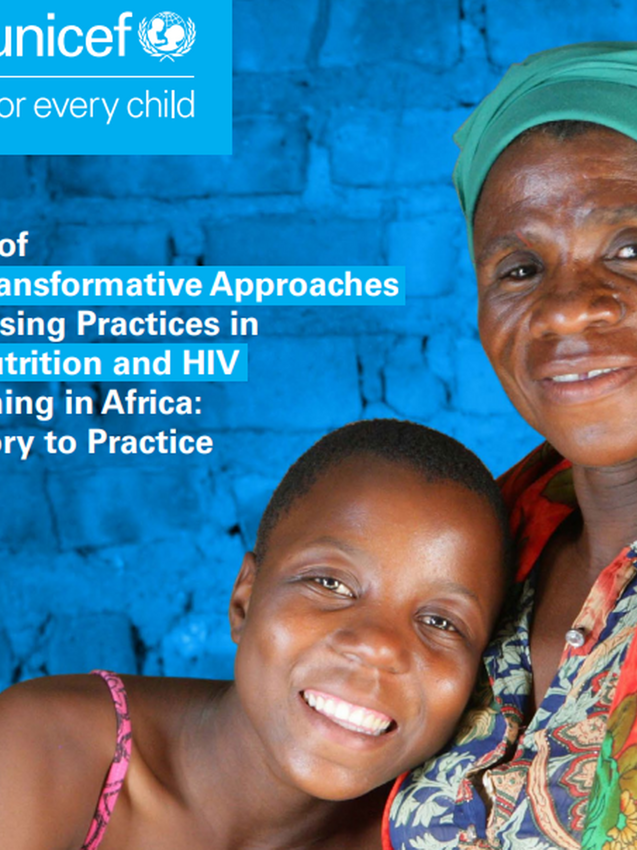 Gender-Transformative Approaches and Promising Practices in Health, Nutrition and HIV Programming
