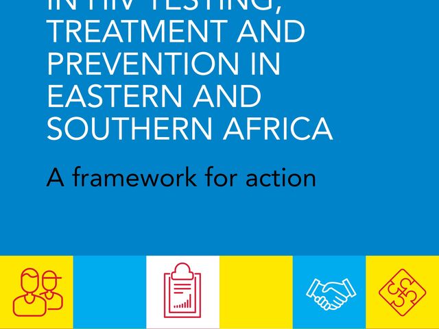 Male engagement in HIV testing, treatment and prevention in Eastern and Southern Africa — A framework for action
