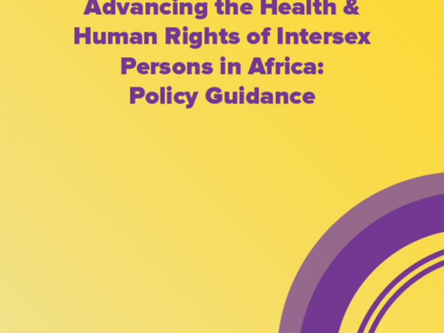 Advancing the Health & Human Rights of Intersex Persons in Africa: Policy Guidance