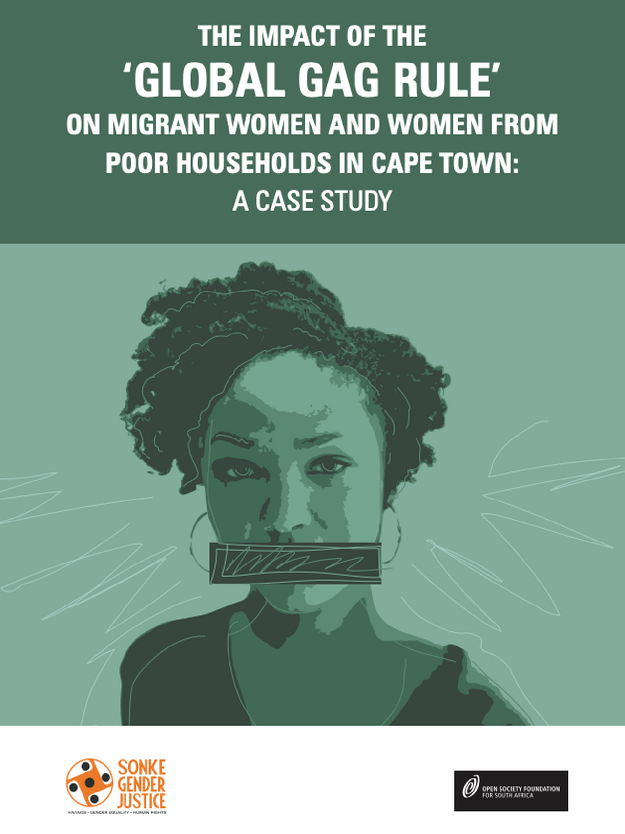 The Impact of the ‘Global Gag Rule’ on migrant women and women from poor households in Cape Town: A case study