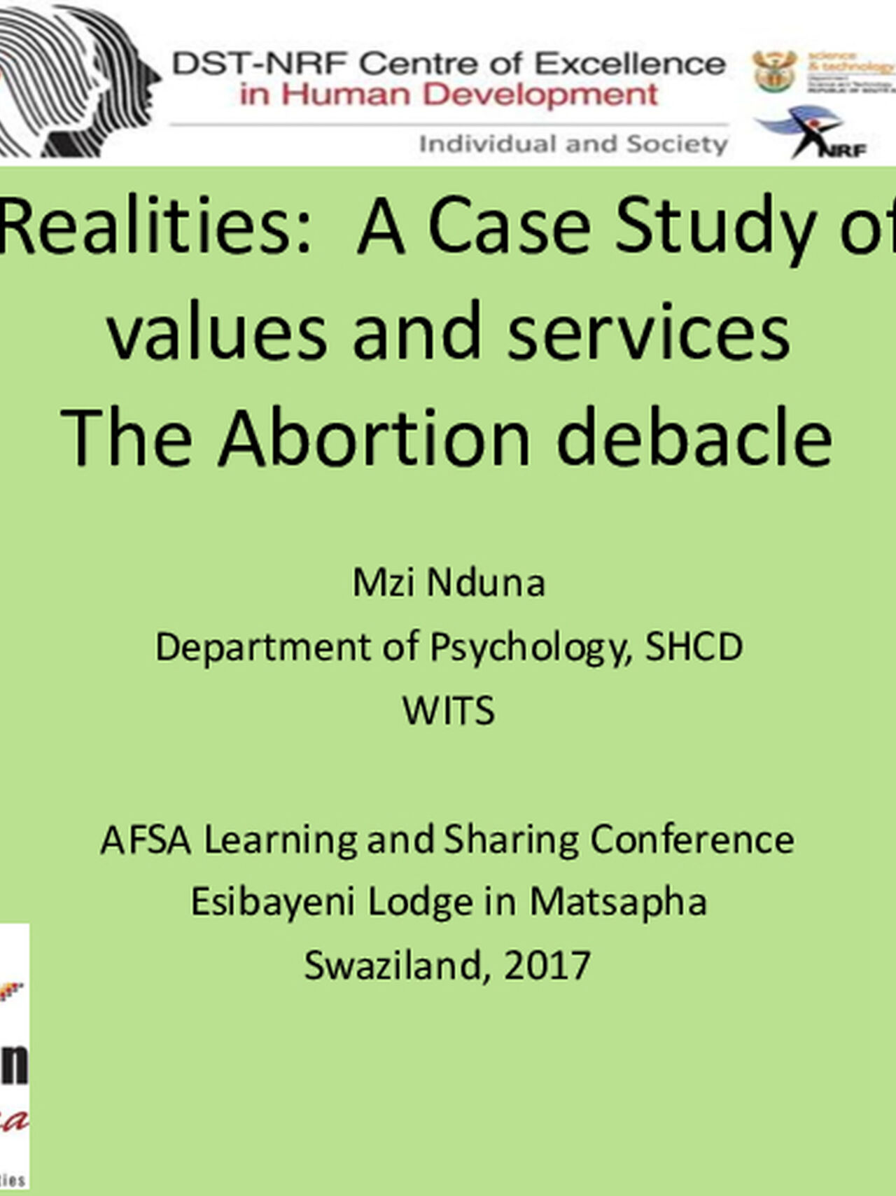 Sexual Realities: A case study of rights, values and services - The Abortion debacle
